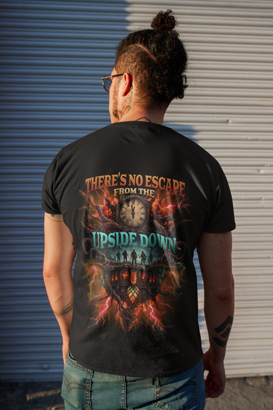 T-Shirt Unisex No Escape from the Upside Down Backprint