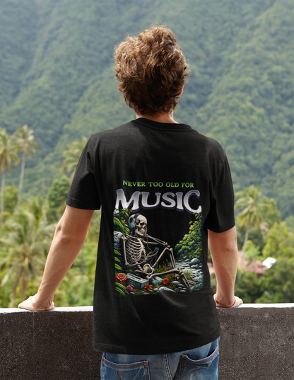 Never too old for Music_Backprint Basic Shirt Unisex
