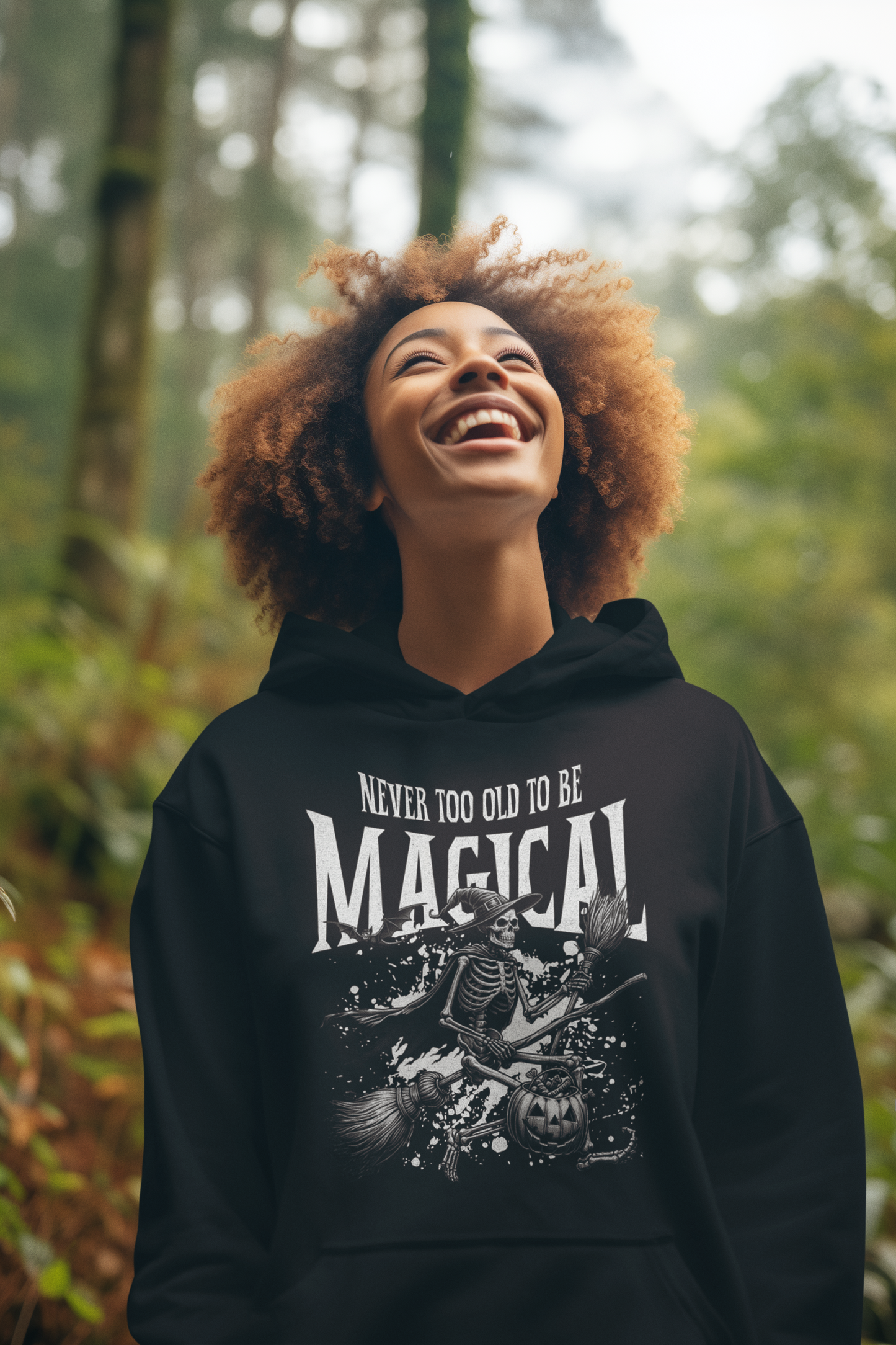 Hoodie Never too old to be Magical