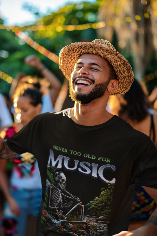 Never too old for Music_Basic Shirt Unisex