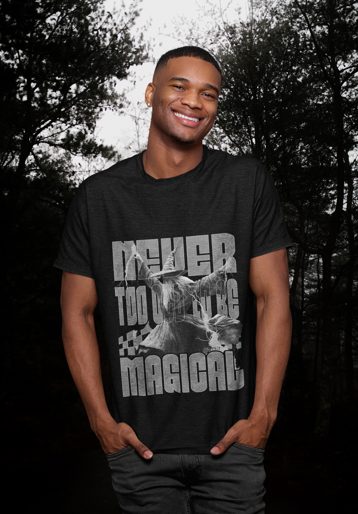 T-Shirt Never too old to be Magical Unisex